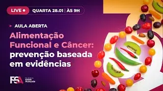 Alimentação Funcional e Câncer: prevenção baseada em evidências