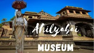 Ahilya Bai Museum , Maheshwar 2022 | अहिल्या बाई का म्यूजियम, महेश्वर 2022