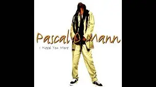Pascal D Mann - I Need You More (Long) (1994)