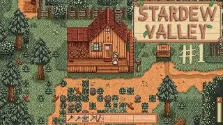 Stardew Valley Let's Play #1 [Spring, Year 1 on Oatmilk]