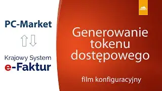 Token dostępowy KSeF &ndash; generowanie w PC-Market #13
