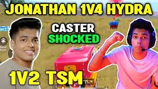 Jonathan 1v4 Hydras and 1v2 Tsmftx 🔥 Caster Shocked by Jonathan gaming 😂