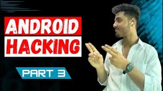 Android Hacking Part_03 | M SECURITY