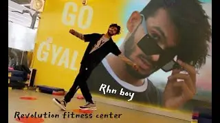 Go gyal ||cover dance video ||freestyle dance  || by rhn boy revolution fitness center