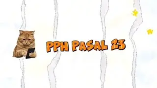 PROJECT PERPAJAKAN_PPh PASAL 23_64.3E.25