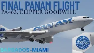 |ПОСЛЕДНИЙ РЕЙС В ПАНАМУ|БАРБАДОС-МАЙАМИ|CLIPPER GOODWILL|B727 ADV ПОСЛЕДНИЙ КОММЕРЧЕСКИЙ РЕЙС|Пр...