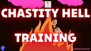 CHASTITY HELL | STRONG TRAINING FILE | YT Exclusive