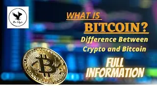 What is Bitcoin? l Difference between Crypto and Bitcoin l Full information about Bitcoin