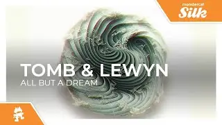 TOMB & Lewyn - All But A Dream [Monstercat Release]