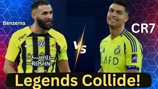 Karim Benzema vs Cristiano Ronaldo: Saudi Pro League Clash &ndash; Al Ittihad vs Al Nassr Preview