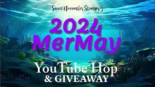 SNS MerMay2024 You Tube Hop - SNS Gal Calypso - Promarker Colouring