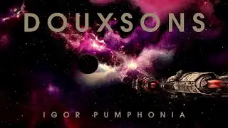 MUSIC BY IGOR PUMPHONIA &laquo;DOUX SONS (SINGLE)&raquo; 2020 CHILLRECORDSMUSIC | DIGITAL RECORD LABEL&trade;