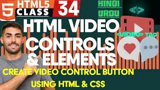 #34 HTML5 Video Media Controls Panel Customization | How to Add a Button in HTML | #html5