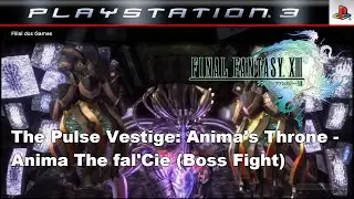 Final Fantasy XIII | Anima The fal'Cie Boss Fight - The Pulse Vestige: Anima's Throne | PS3