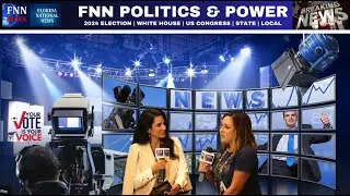WATCH: FNN POLITICS & POWER | Florida National News