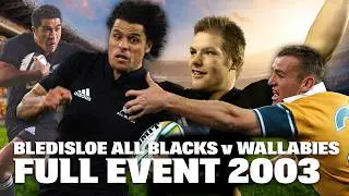 All Blacks vs Wallabies - 2003 Bledisloe Cup WHOLE EVENT | Rokocoko Masterclass