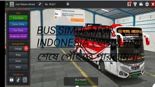Bus simulator Indonesia.শেষে পৌঁছতে পারেনি।