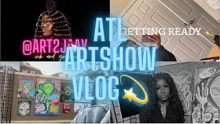 ATL ART SHOW /VLOG WITH AN ARTIST