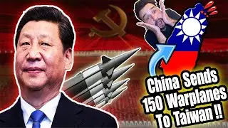 Is China Preparing For WAR?! China sends 150 Warplanes Into Taiwan ADIZ!