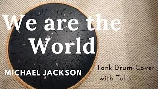 We are the world - Michael Jackson [Tank Drum / Steel Tongue Drum Cover]