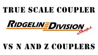 MTL True Scale Couplers Vs N- and Z-Scale Couplers