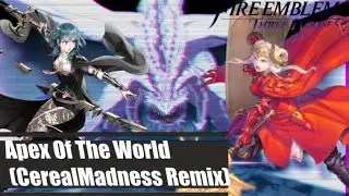 Fire Emblem Three Houses: Apex of The World - Lofi Hip-Hop Remix