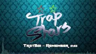 TroyBoi - Remember