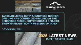 TARTISAN ANNOUNCES RODREN DRILLING HAS COMMENCED DRILLING AT THE KENBRIDGE NICKEL COPPER PROJECT