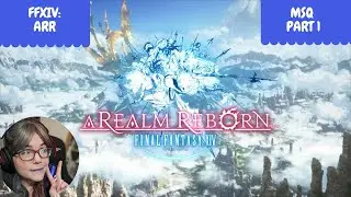 First Time Final Fantasy XIV - MSQ Levels 1-15