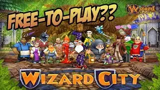 Wizard101: Wizard City Free-to-Play in 2018??