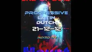 Progressive | Latin | Dutch House - ''EndOf2012'' Part 1 Mixed By DJ Mount
