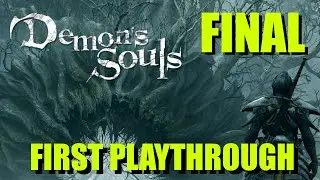 We beat the game! 🥳 - Demon's Souls Remake PS5 First Playthrough Part 12 (FINAL Episode!)