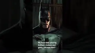 ￼￼My first time playing Arkham Asylum live reaction spoiler drop!