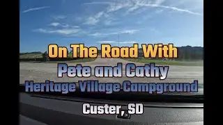 Heritage Village Campground #rving #rvparkreview #rvtravel #crazyhorse #custersd #heritagevillage