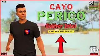 You Won't Believe How Easy It Is to Complete Gather Intel in Cayo Perico (2025)