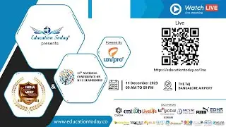Live - 11th National Conference on K-12 Leadership & India School Merit Awards 2023