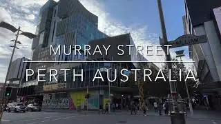 Exploring Perth Australia: City Walking Tour Along Murray Street 2023 (Part 1)