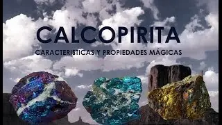 CALCOPIRITA [Propiedades m&aacute;gicas y caracter&iacute;sticas]Mineral