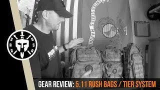 5.11 Rush Series / Tier System Review