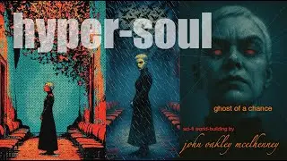 Ghost of a Chance: the hyper-soul universe John McElhenney #sciencefiction #mcelhenney