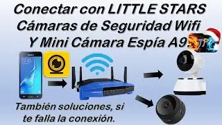 Como usar APP LITTLE STARS para conectar Cámara Wifi y Mini Cámara A9 espía a Teléfono. NUEVO 2021😎