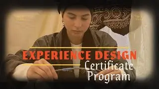 The Experience Design Certificate Program