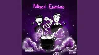 Mixed Emotions (feat. Tray5Knowz)
