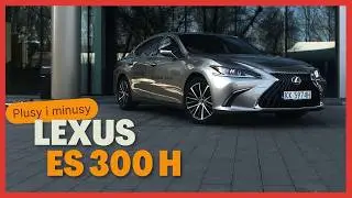Elektryczny sedan - Lexus ES 300 H - wady i zalety