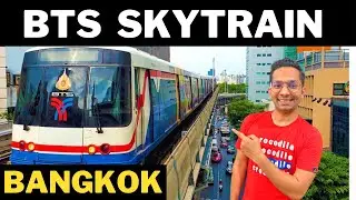 BTS Skytrain, Bangkok, Thailand | How to use the BTS Skytrain in Bangkok | Bangkok Metro