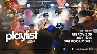 Sem Abuso - Playlist SA | Retrovisor / Tubar&otilde;es / Sua Boca Mente - Ao Vivo no Tala