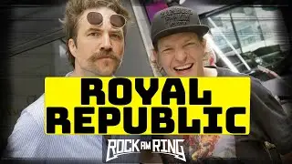 ROYAL REPUBLIC | ROCK AM RING 2024