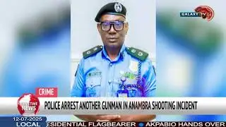 POLICE ARREST ANOTHER GUNMAN IN ANAMBRA SHOOTING INCIDENT