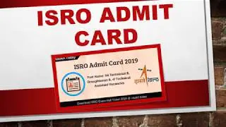 ISRO Admit Card 2019 Download For Technician &lsquo;B&rsquo;, & Other Posts Exam