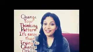 Change your thinking pattern | it's easier than trying to change others